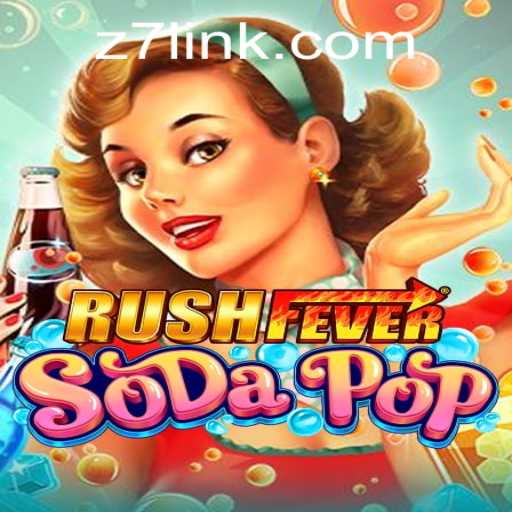 RushFeverSodaPop: An Exciting Dive into Fizzy Challenges and Thrilling Adventures